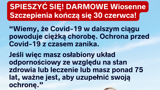 Wiosenne szczepienia na Covid-19 tylko do 30 czerwca