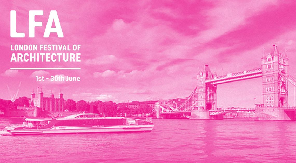 Weź udział w London Festival of Architecture