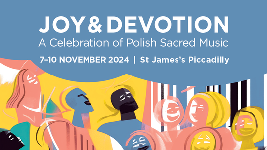 Festiwal Polskiej Muzyki Sakralnej "Joy and Devotion" 2024