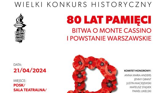Wielki konkurs historyczny „80 lat pamięci. Bitwa o Monte Cassino i Powstanie Warszawskie”