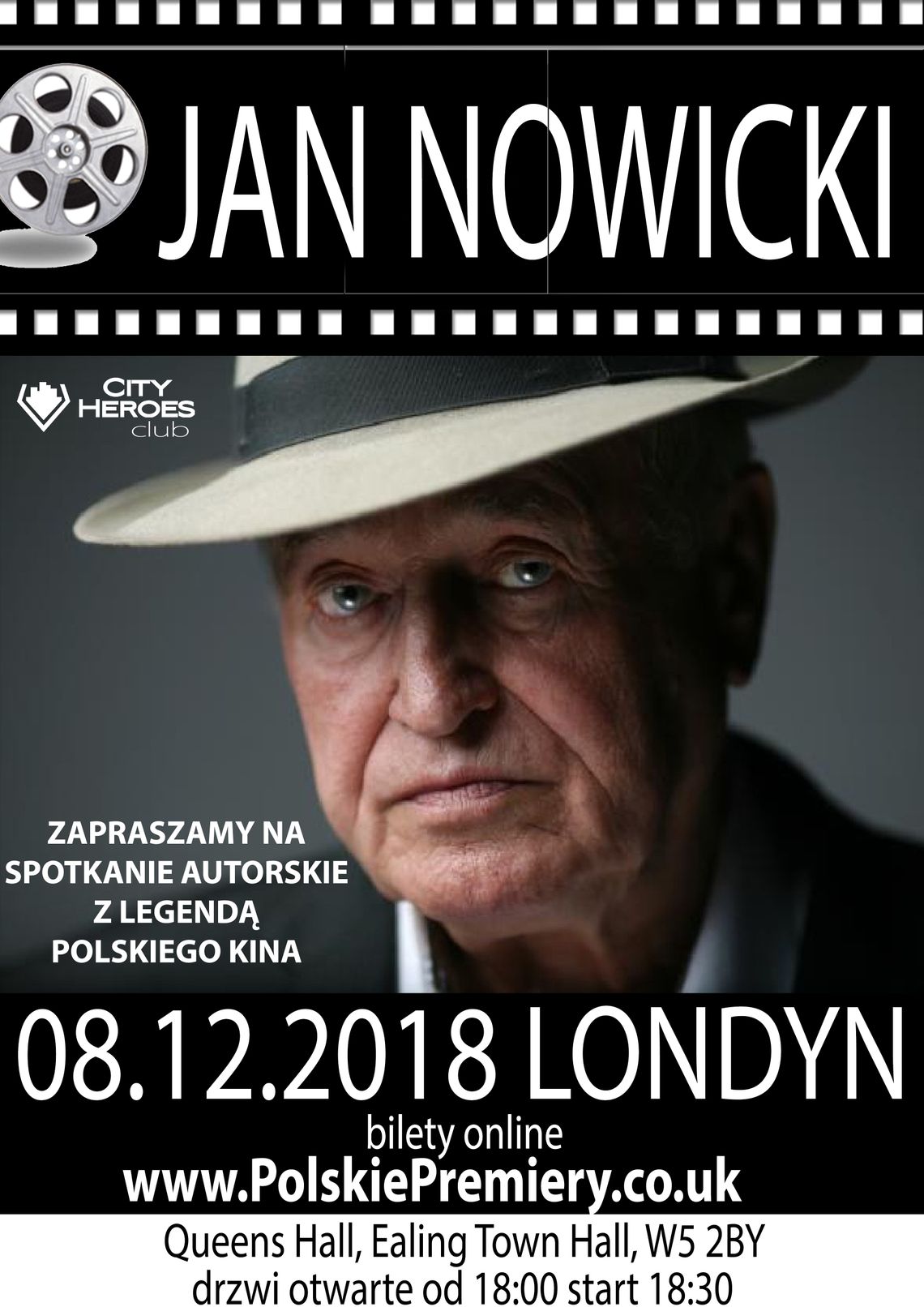 Polski Teatr Komedia City Heroes Club z Londynu zaprasza na wyjątkowe spotkanie. Gościem będzie legenda kina polskiego - Jan Nowicki.
