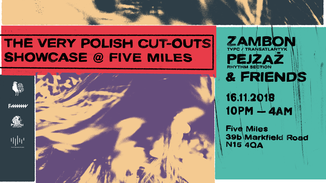 The Very Polish Cut-Outs Showcase @ Five Miles