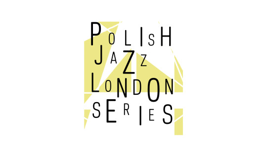 Polish Jazz London Series: High Definition Quartet